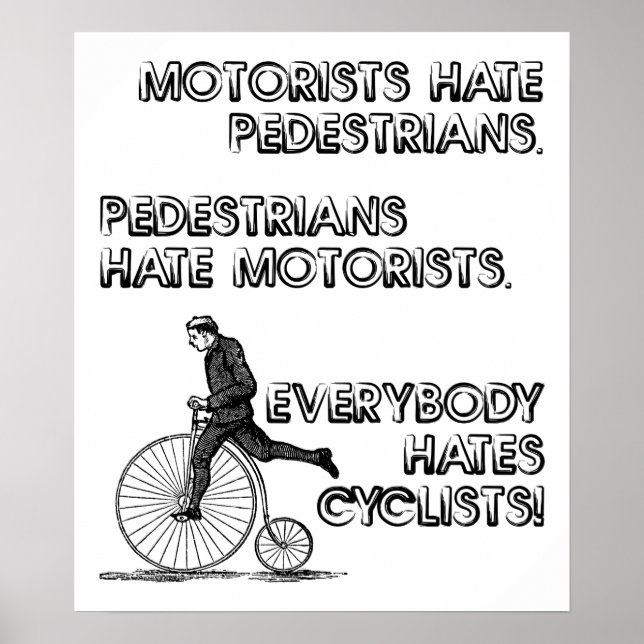 Hate Cyclists Funny Poster (Vorne)