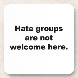 Hate Groups Not Welcome Here Untersetzer