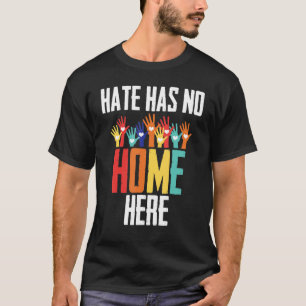 Hate hat hier keine Zuhause für LGBT-Stolz gegen B T-Shirt