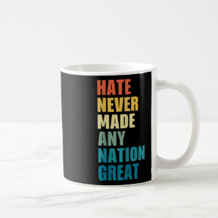 Hate hat nie eine Nation großen Anti-Trump 2020 E Kaffeetasse