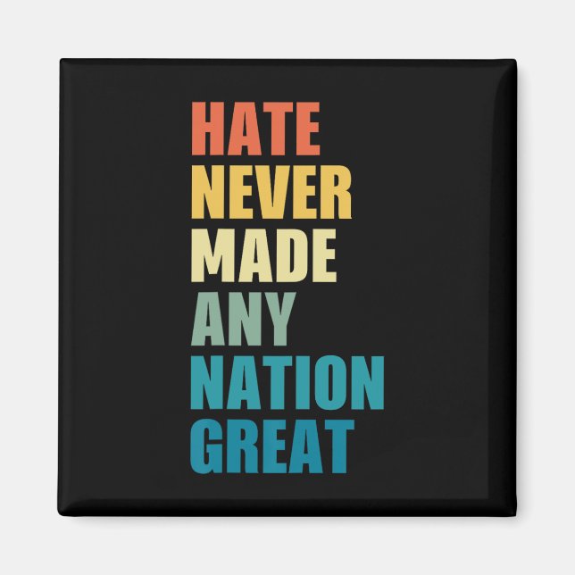 Hate hat nie eine Nation großen Anti-Trump 2020 E Magnet (Vorne)