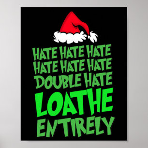 Hate Hate Double Hate Loathe ganz Spaß Christma Poster