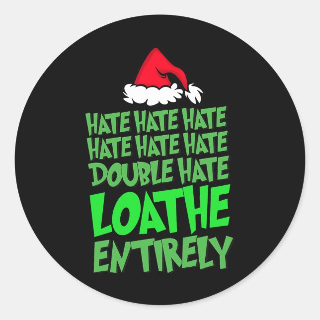 Hate Hate Double Hate Loathe ganz Spaß Christma Runder Aufkleber (Vorderseite)