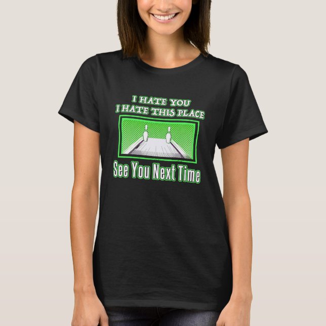 Hate This Place See Next Time Midnight Laser Ten P T-Shirt (Vorderseite)