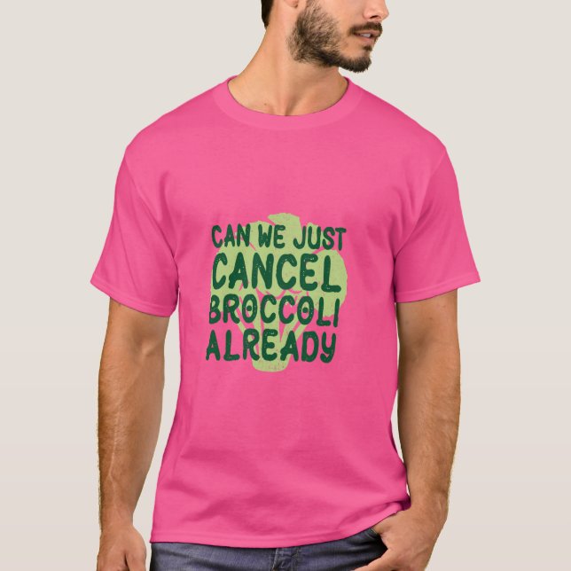 Hate Vegetables Cancelli Spaß Picky Eater Brocco T-Shirt (Vorderseite)