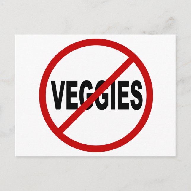 Hate Veggies/No Veggies Zulässige Signature-Anweis Postkarte (Vorderseite)
