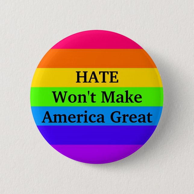 "HATE will Amerika nicht groß machen" Button (Vorderseite)