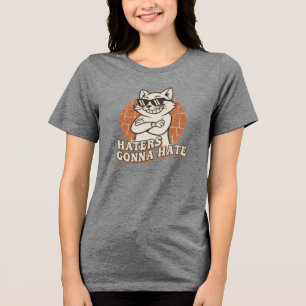 "Hater werden hassen" Cool Cat T-Shirt Tri-Blend Shirt