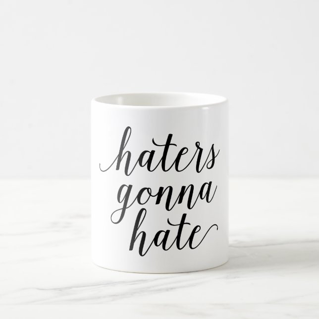 HATERS, die GEHEN, Tasse ZU HASSEN (Mittel)