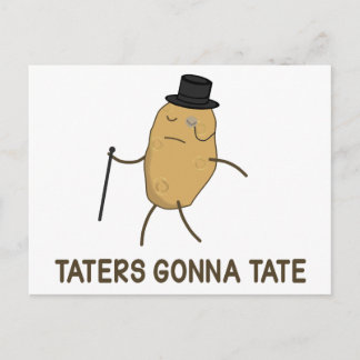 Haters Gonna Hate and Taters Gonna Tate Postkarte