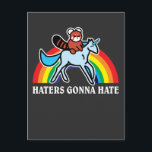 Haters Gonna Hate Funny Red Panda Reiten Unicorn Postkarte<br><div class="desc">Wir halten rote Pandas und Einhörner für phantastisch! Eine tolle Geschenkidee für Rote Pandafans und Regenbogenliebhaber. Ideal für Leute mit viel Fantasie.</div>
