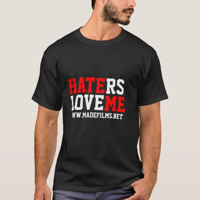 HATERS-LIEBE ICH T-Shirt (Vorderseite)