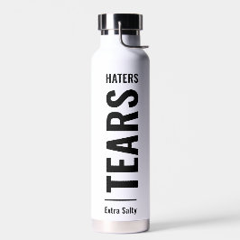 Haters Tars | Sarcastic Funny Sassy Trinkflasche