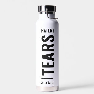 Haters Tars Sarcastic Funny Sassy Trinkflasche