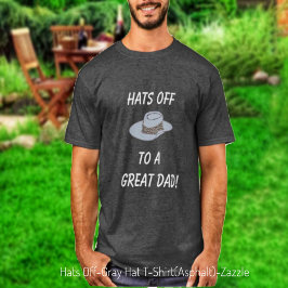 Hats Off-Gray Hat T-Shirt