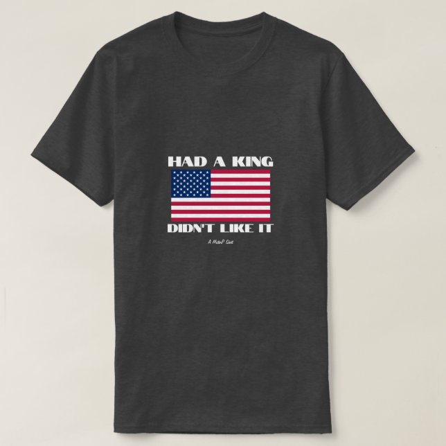 Hatte einen König.. - Ein MisterP-Shirt T-Shirt (Design vorne)