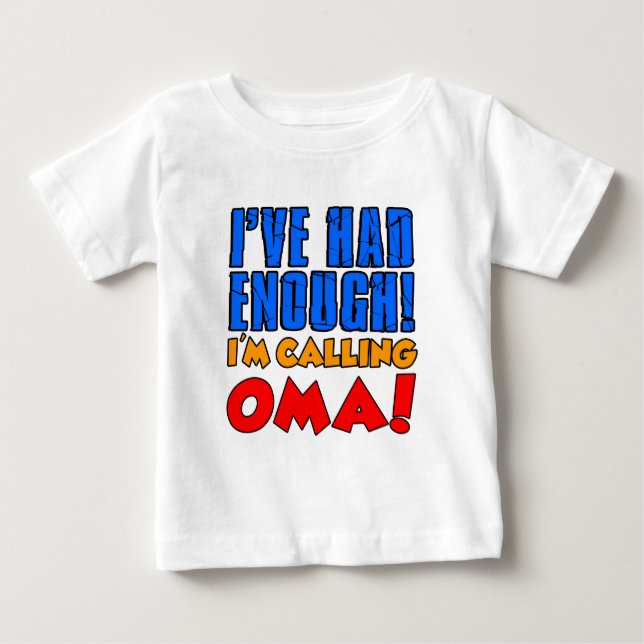 Hatte genug Calling Oma Baby T-shirt (Vorderseite)
