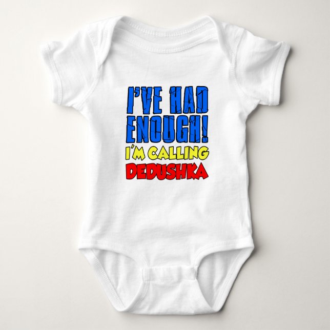 Hatte genug, Dedushka zu rufen Baby Strampler (Vorderseite)