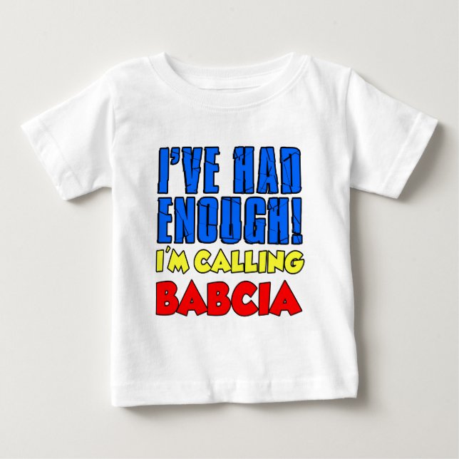 Hatte genügend nennendes Babcia Baby T-shirt (Vorderseite)