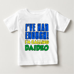 Hatte genügend nennendes Daideo Baby T-shirt