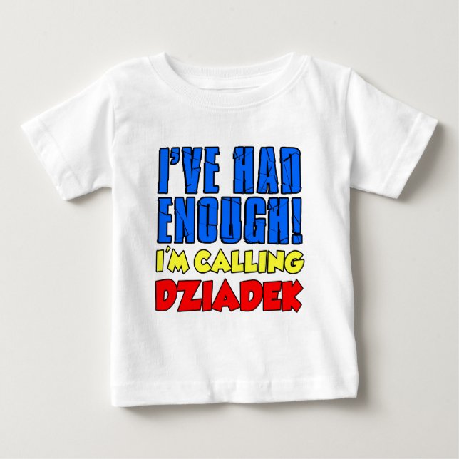 Hatte genügend nennendes Dziadek Baby T-shirt (Vorderseite)