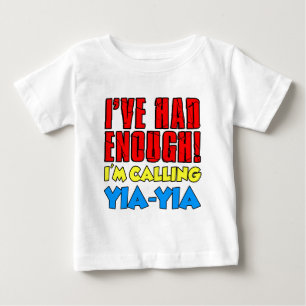 Hatte genügend nennendes Yia-Yia Baby T-shirt