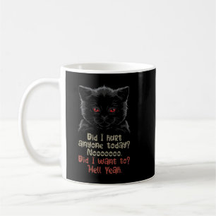 Hatte ich heute jemandem geschadet lustige schwarz kaffeetasse