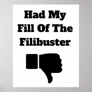 Hatte meine Fülle des Filibusters Poster