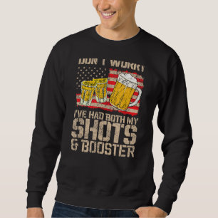 Hätten meine zwei Shots keine Angst gehabt, wenn b Sweatshirt