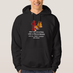 Hattest du dich je wie ein Feuerlöschbecken 11 Hoodie