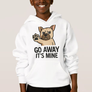 Hau Ab, Es Gehört Mir – Lustiger Wütender Bulldogg Hoodie
