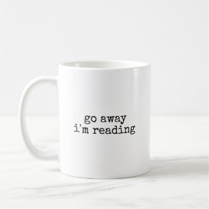 Hau ab, ich lese lustiges Buchliebhaber Kaffeetasse