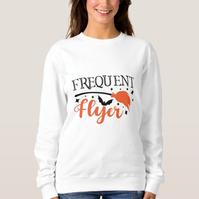 Häufiger Flyer Funny Halloween Slogan Sweatshirt (Vorderseite)