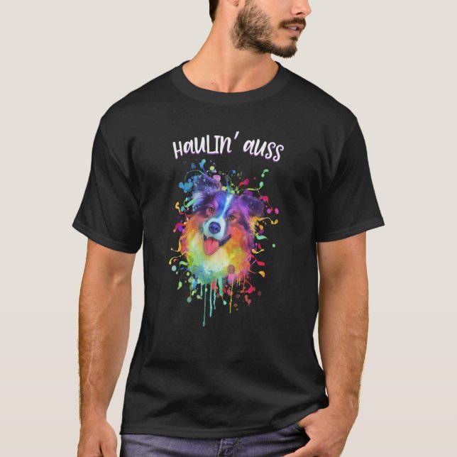 Haulin Auss Australian Shepherd Animal Pun Aussie  T-Shirt (Vorderseite)