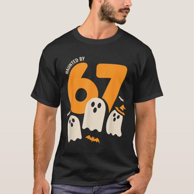 Haunted By 67 Funny Halloween Meme Design  T-Shirt (Vorderseite)