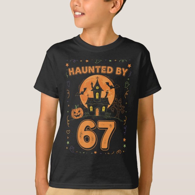 Haunted By 67 Funny Halloween  T-Shirt (Vorderseite)