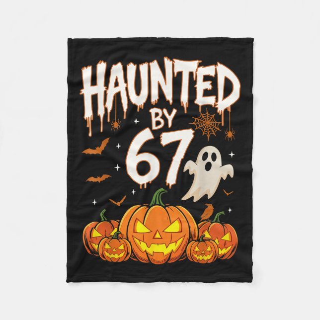 Haunted By 67 Funny Pumpkin And Ghost Halloween Co Fleecedecke (Vorderseite)