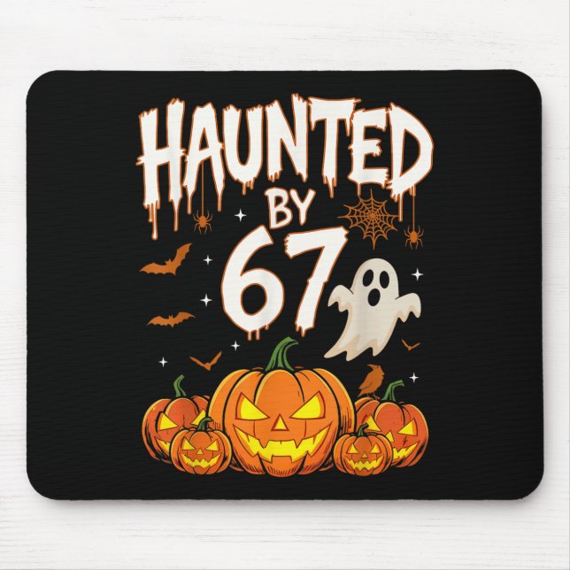 Haunted By 67 Funny Pumpkin And Ghost Halloween Co Mousepad (Vorne)