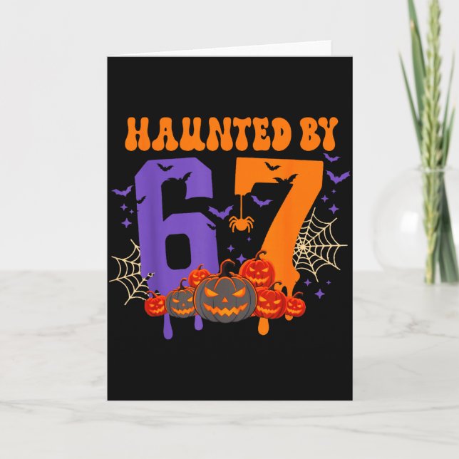 Haunted By 67 – Funny Six Seven Meme 6 7 Halloween Karte (Vorderseite)