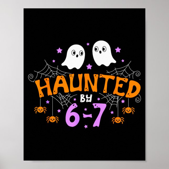 Haunted By 67 Funny Six Seven Meme Halloween Costu Poster (Vorne)