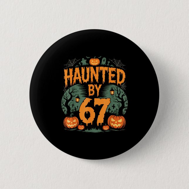Haunted By 67 Meme Halloween Pumpkin  Button (Vorderseite)