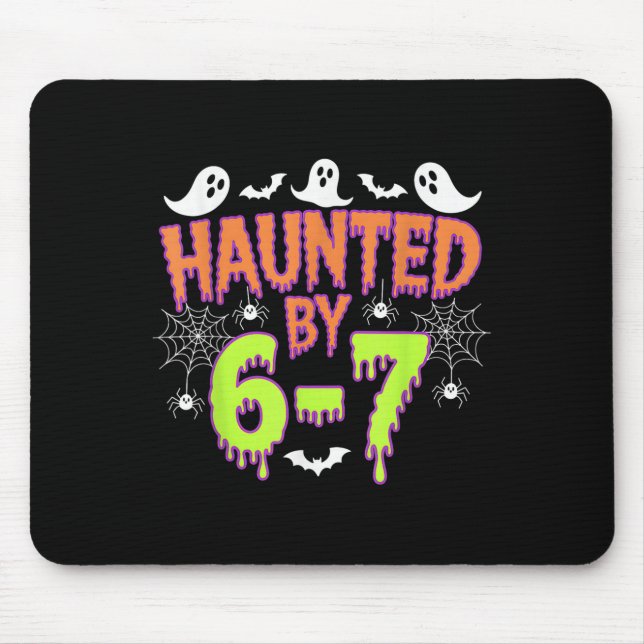 Haunted By 6 7  Mousepad (Vorne)
