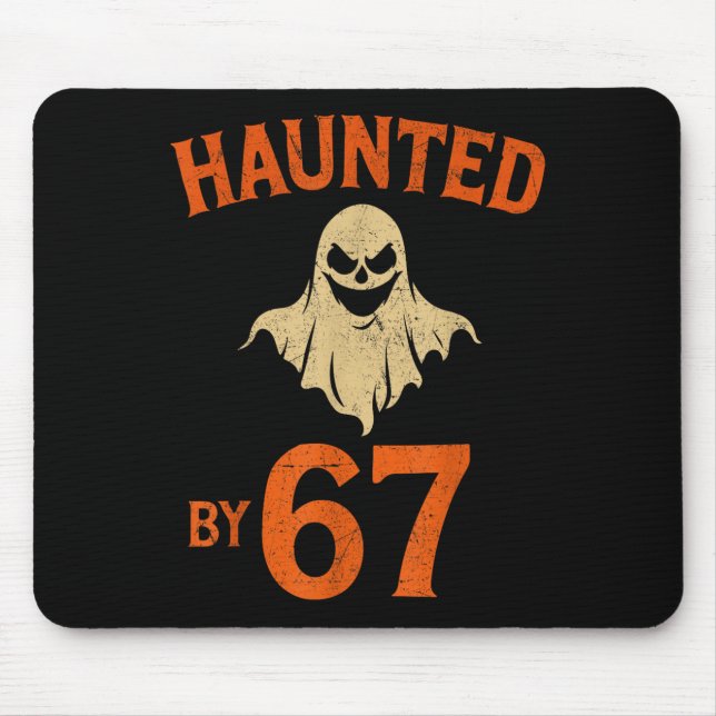 Haunted By 6 7 Six Seven Halloween Ghost Sder 6-7  Mousepad (Vorne)