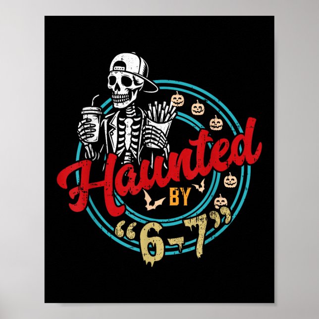 Haunted Six Seven 6 7 Meme 67 Skeleton Hand Hallow Poster (Vorne)