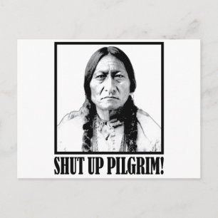 Haupt sitzende Bull sagt, dass sie Pilgrim halten! Postkarte