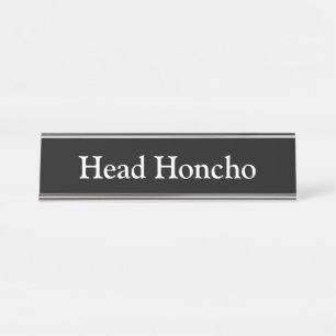 HauptHoncho, Schreibtischnamensplakette
