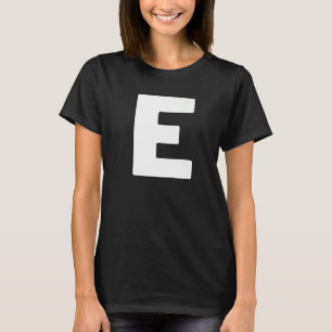 Hauptstadt Letter E Matching Group Letters Alphabe T-Shirt