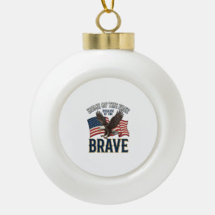 Haus der Freien Tapferer Adler Patriotisches Shirt Keramik Kugel-Ornament
