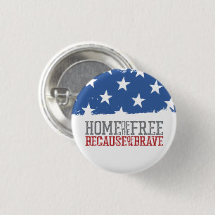Haus der Freien wegen der Tapferen US-Flagge Button