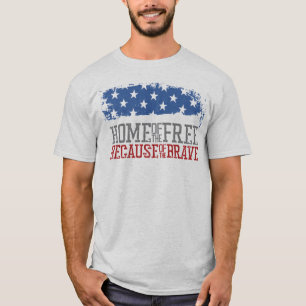 Haus der Freien wegen der Tapferen US-Flagge T-Shirt
